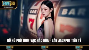 nổ hũ Phù Thủy Vạc Hắc Hóa